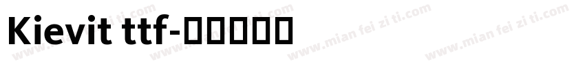 Kievit ttf字体转换